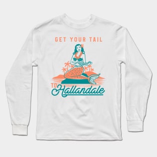 Get Your Tail To Hallandale Long Sleeve T-Shirt